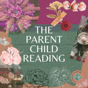 This is a collage of flowers, insects and hands. The Parent Child Reading is for parents looking to understand and support their children an/or children looking to understand their relationship to their own parents.